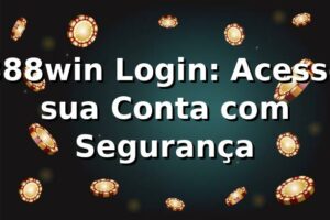 888win Login: Acesse sua Conta com Segurança